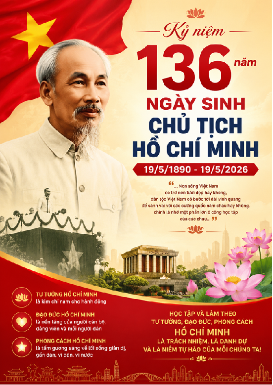 KỶ NIỆM 136 NĂM NGÀY SINH CHỦ TỊCH HỒ CHÍ MINH (19/5/1890 – 19/5/2026)