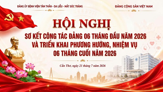 HỘI NGHỊ SƠ KẾT CÔNG TÁC ĐẢNG 6 THÁNG ĐẦU NĂM 2026