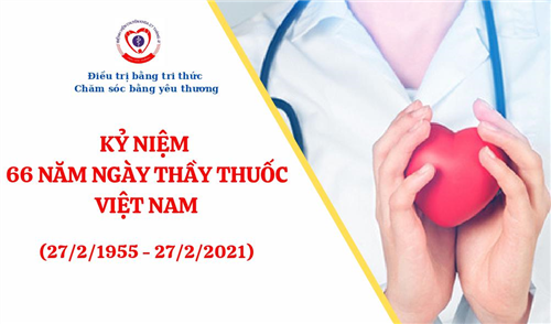 KỶ NIỆM 66 NĂM NGÀY THẦY THUỐC VIỆT NAM