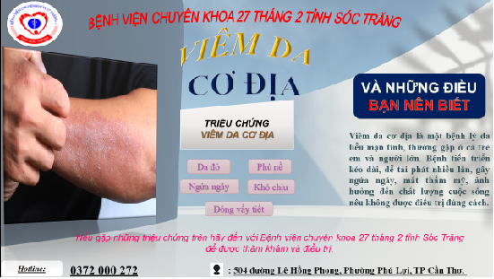 VIÊM DA CƠ ĐỊA - CĂN BỆNH MẠN TÍNH KHÔNG NÊN CHỦ QUAN