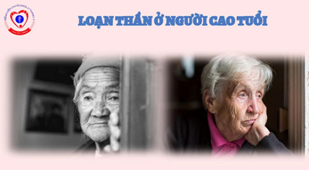 LOẠN THẦN Ở NGƯỜI CAO TUỔI (Rối loạn tâm thần thực tổn)
